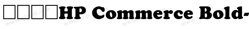 字体名称HP Commerce Bold字体转换